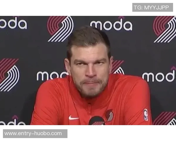 克林根今晚表现出色斯普利特称赞其为全队最佳防守球员